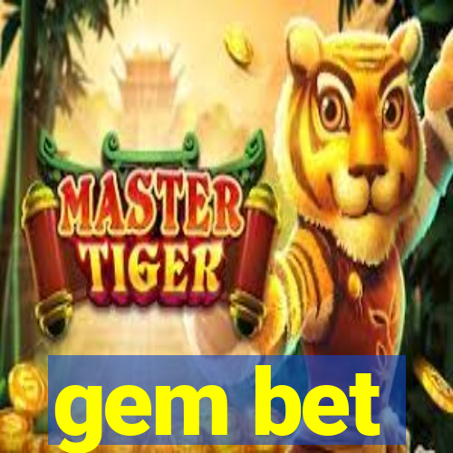 gem bet